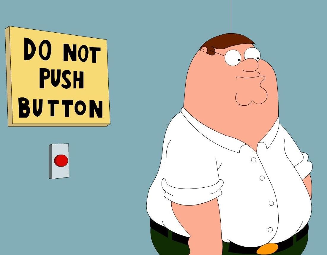Peter from Family Guy tempted to push the button